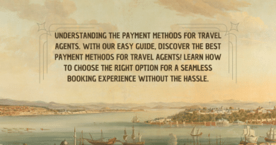 Understanding the Payment Methods for Travel Agents